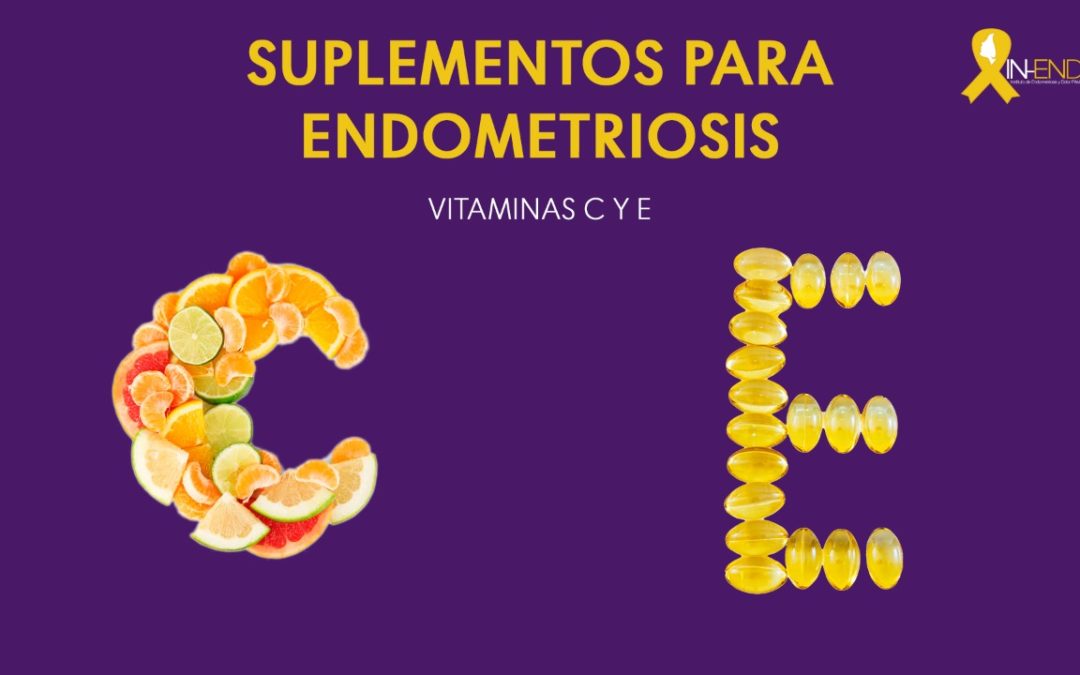 Suplementos para Endometriosis : Vitaminas C y E